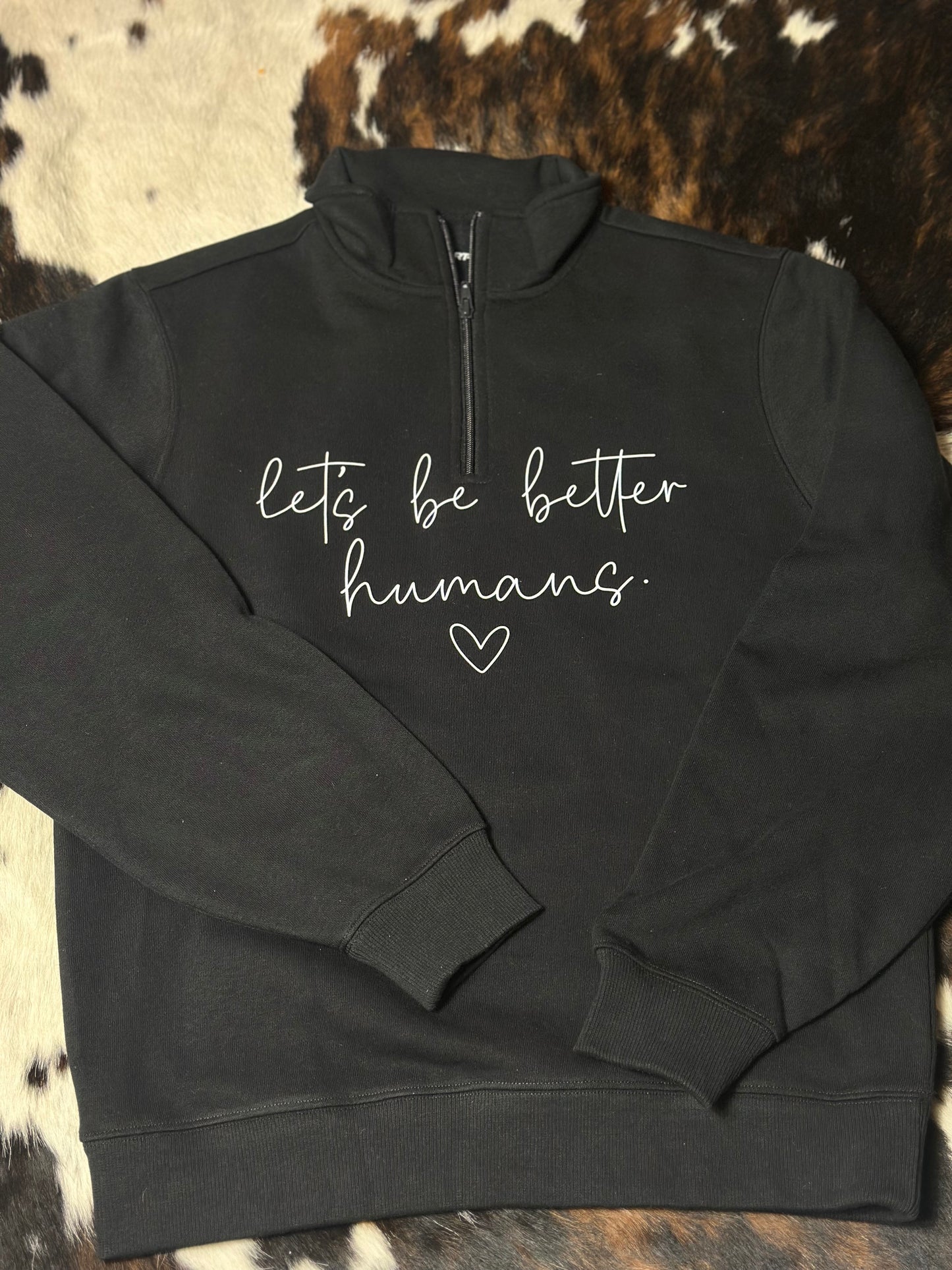 Let’s Be Better 1/4 Zip