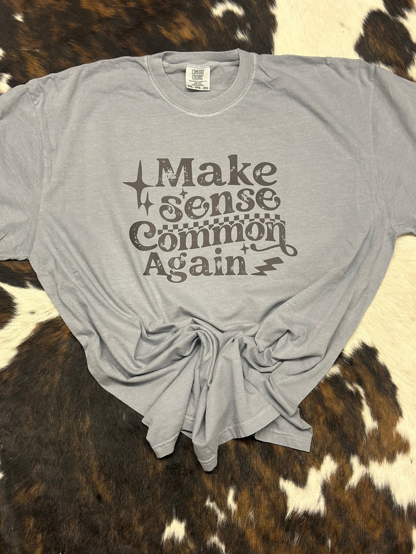 Make Sense Common Again Shirt