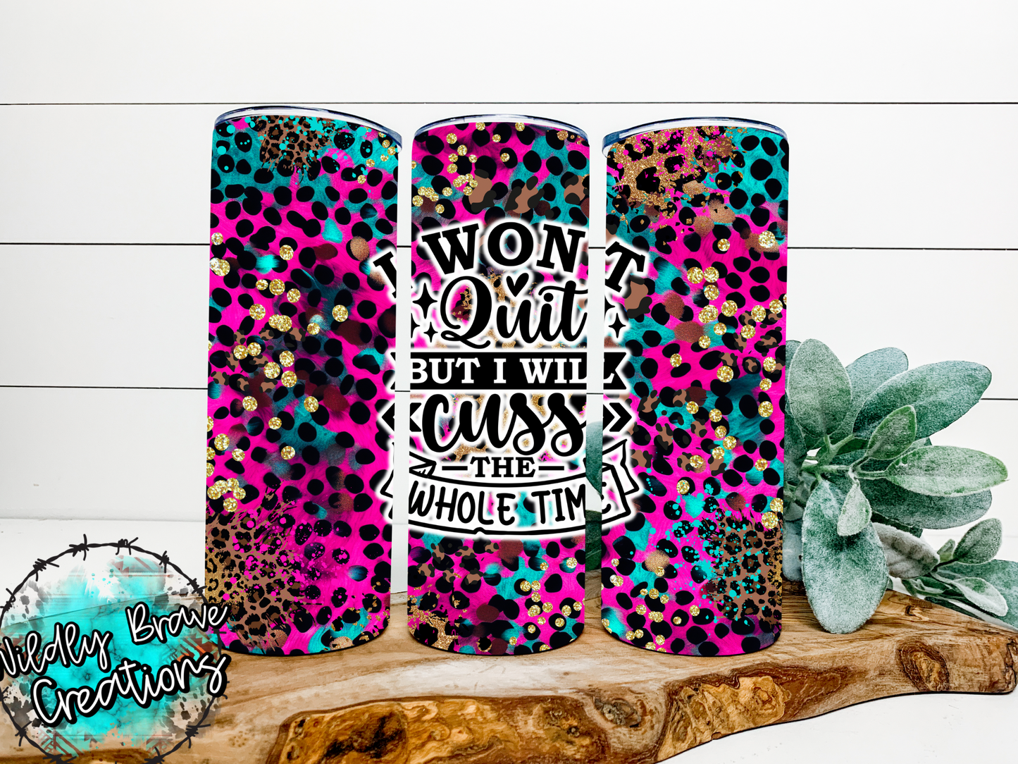 I Wont Quit 20oz tumbler