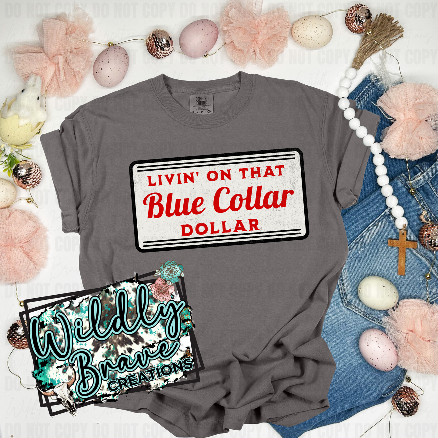 Blue Collar Dollar T-shirt Comfort Color