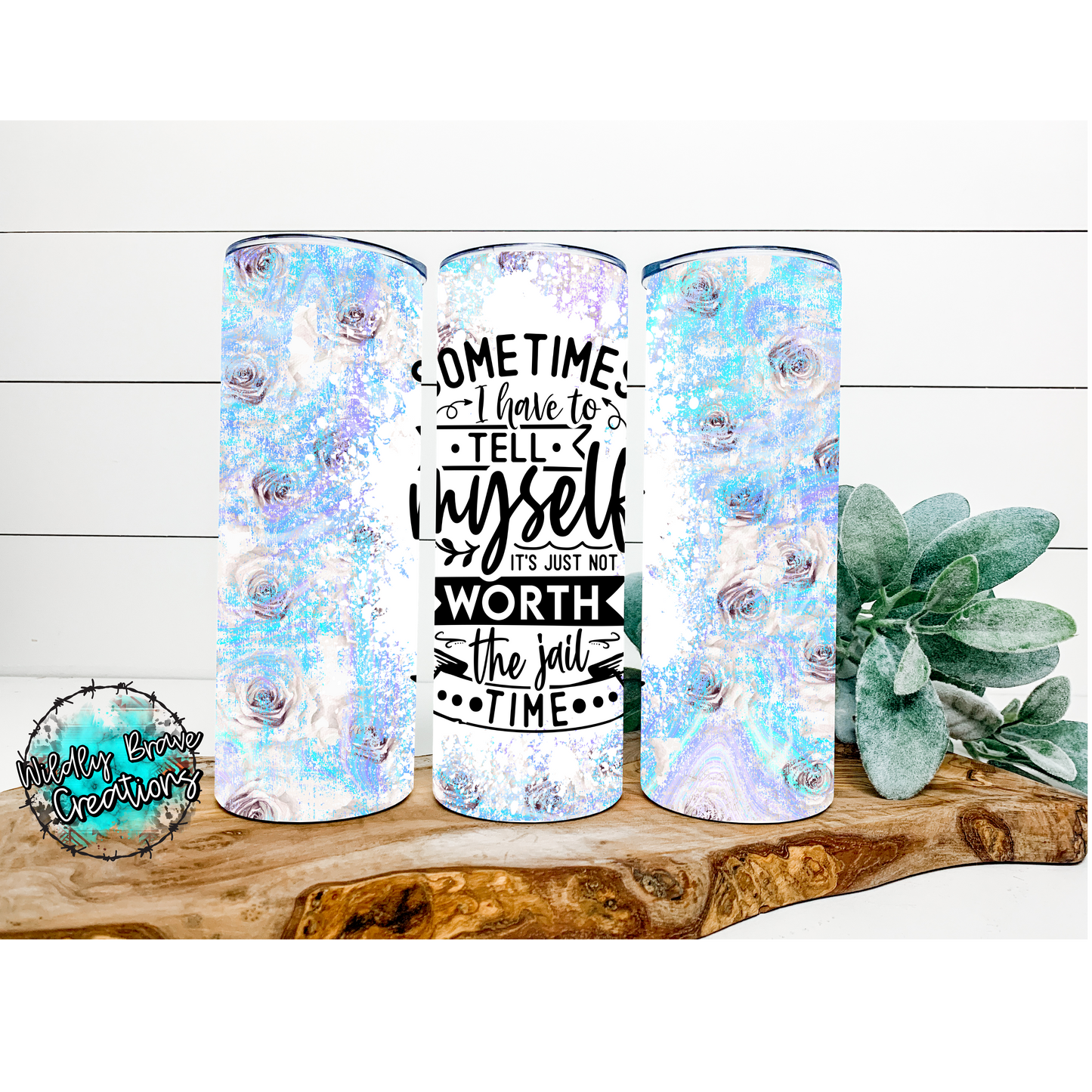 Sometimes I Have To Tell Myself It’s Just Not Worth The Jail Time Drinkware