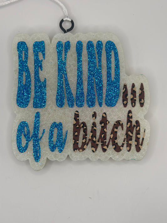 Be Kind Of… Freshie