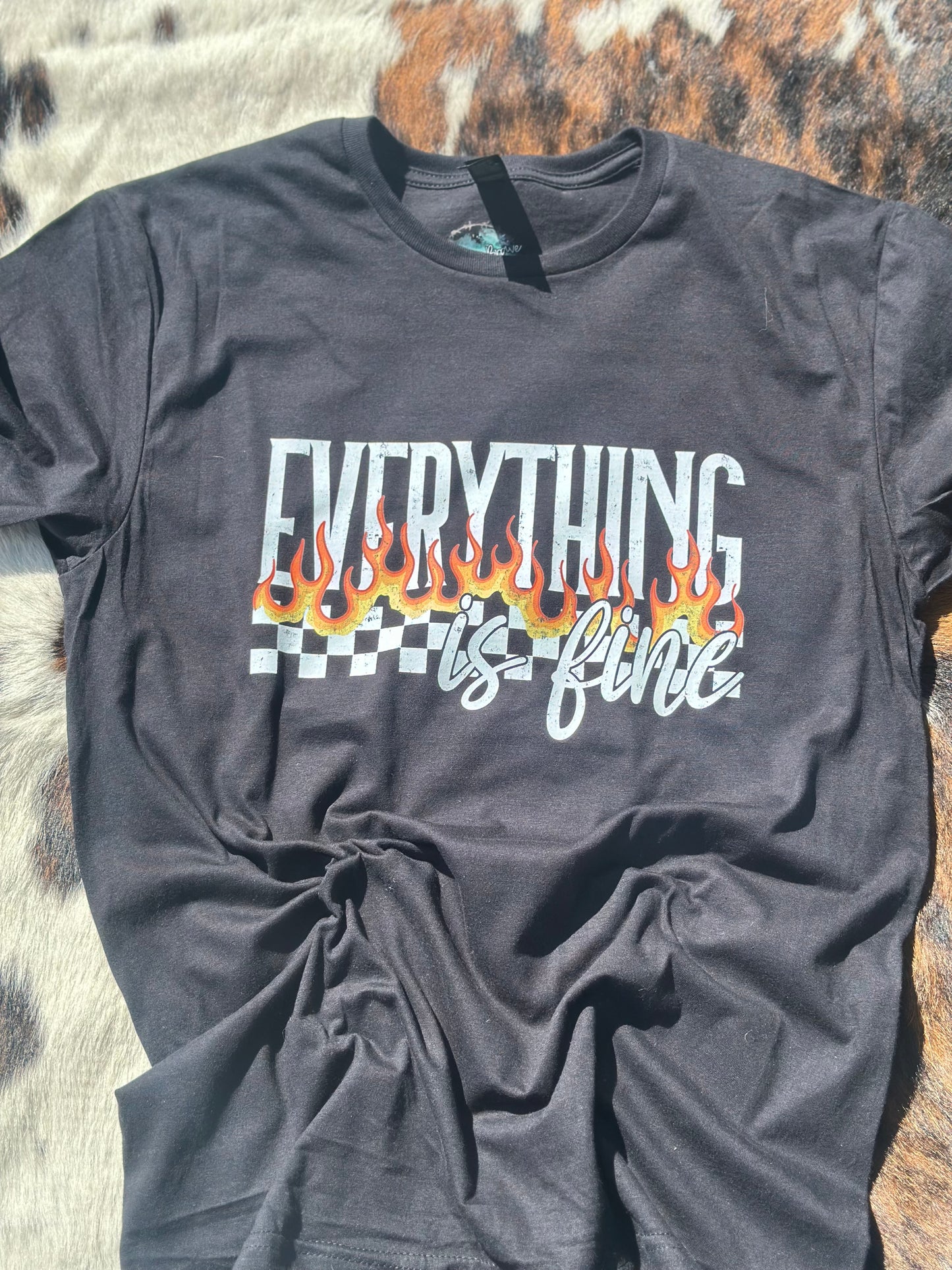 Everything is fine T-shirt