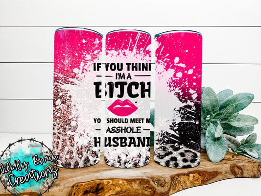 If You Think matte 20oz tumbler