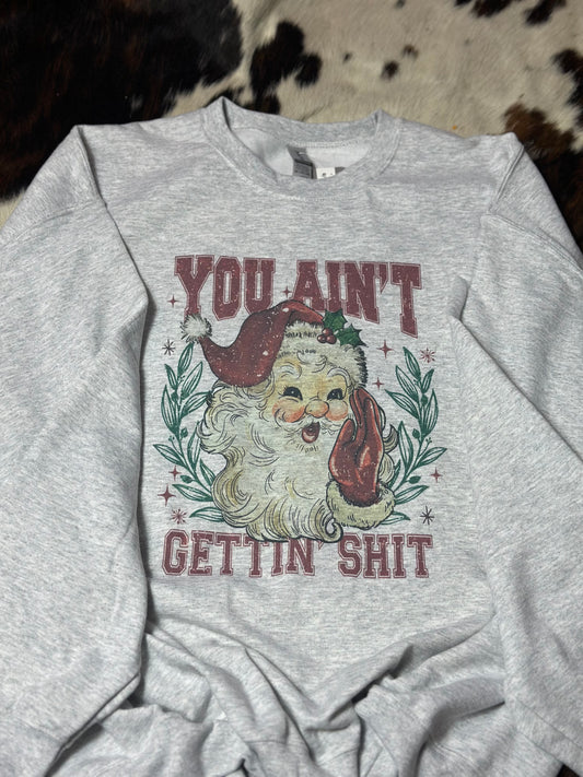 You Ain’t Getting Crewneck