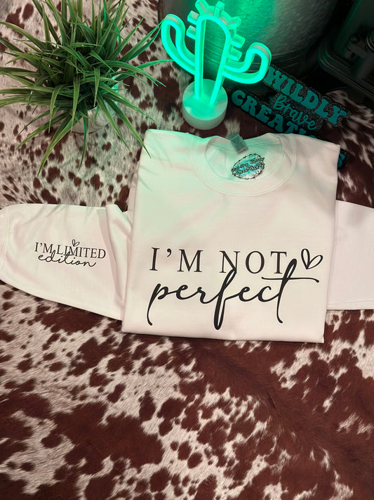 I’m Not Perfect Crewneck