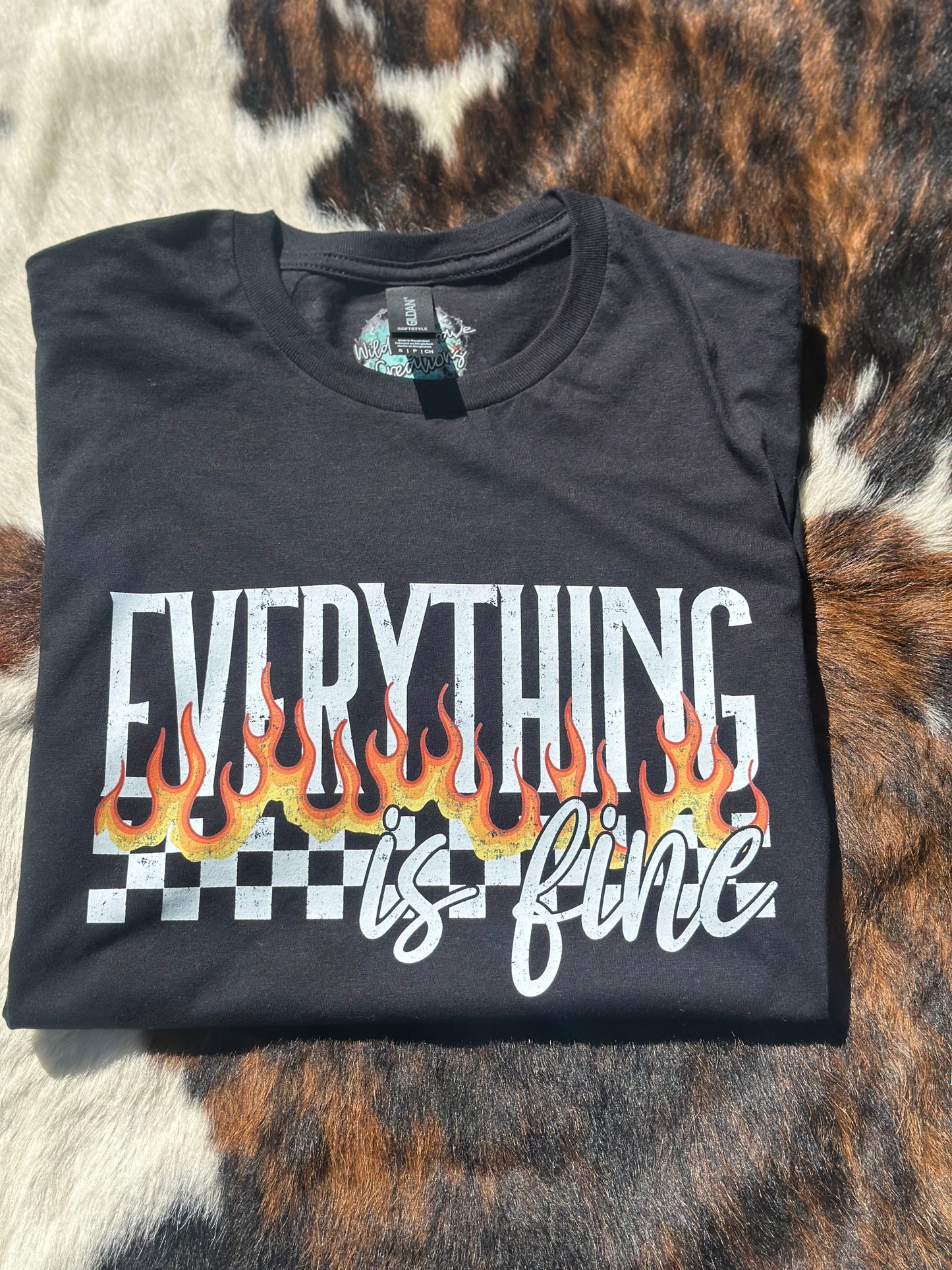 Everything is fine T-shirt