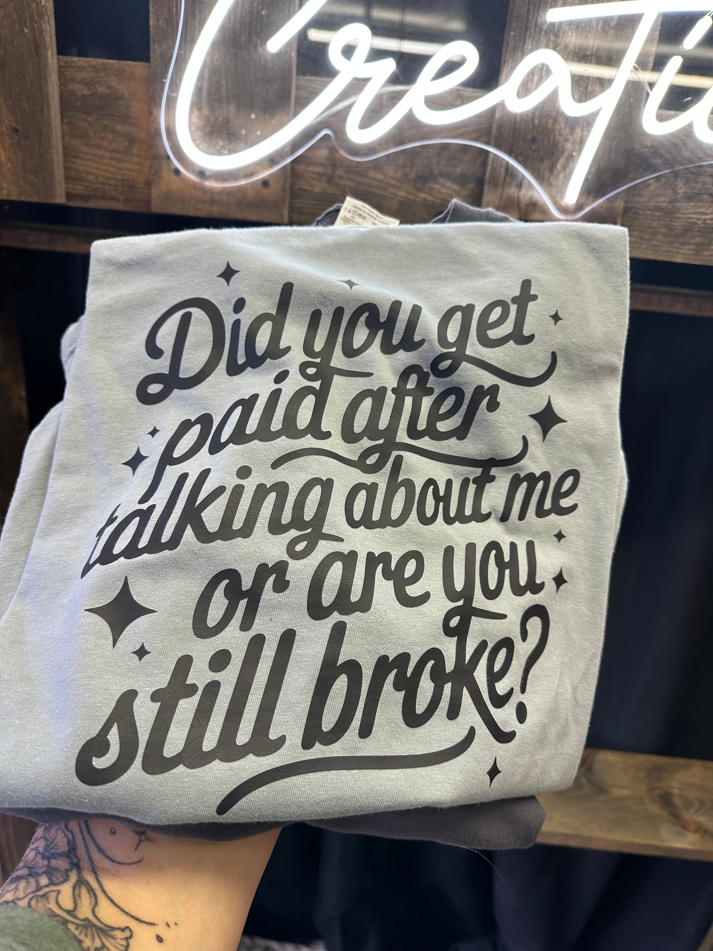 Did You Get Paid Shirt