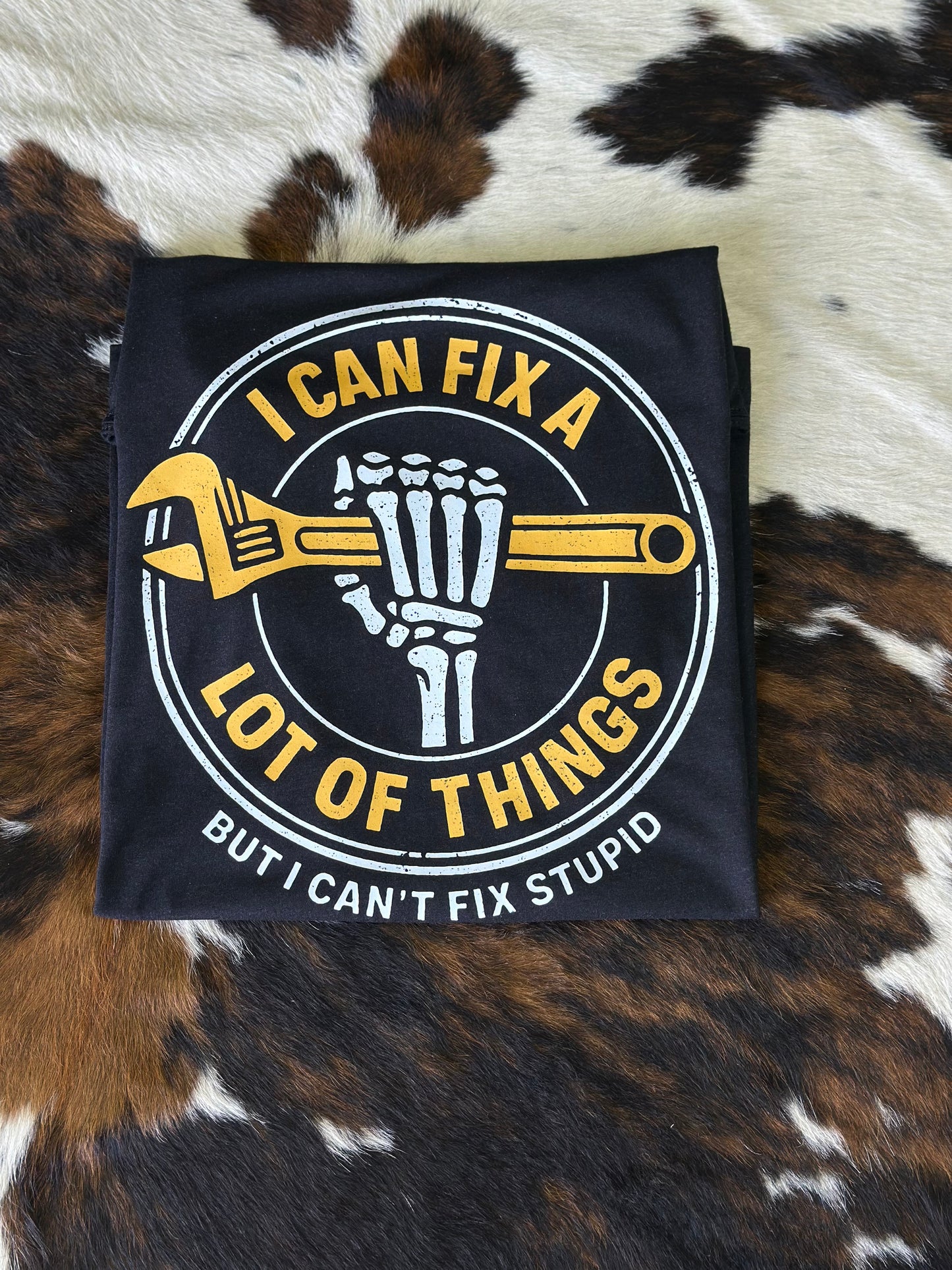 Can’t Fix Stupid  Tshirt