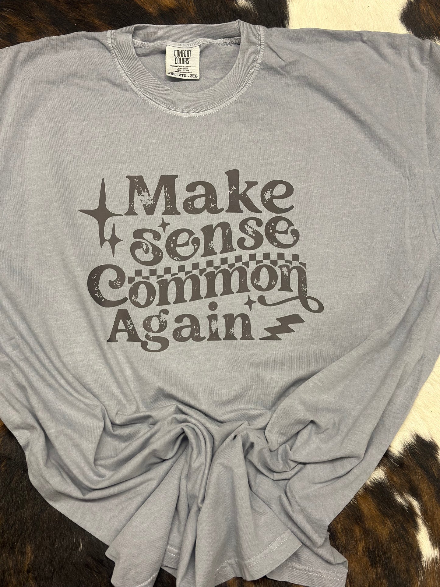 Make Sense Common Again Shirt