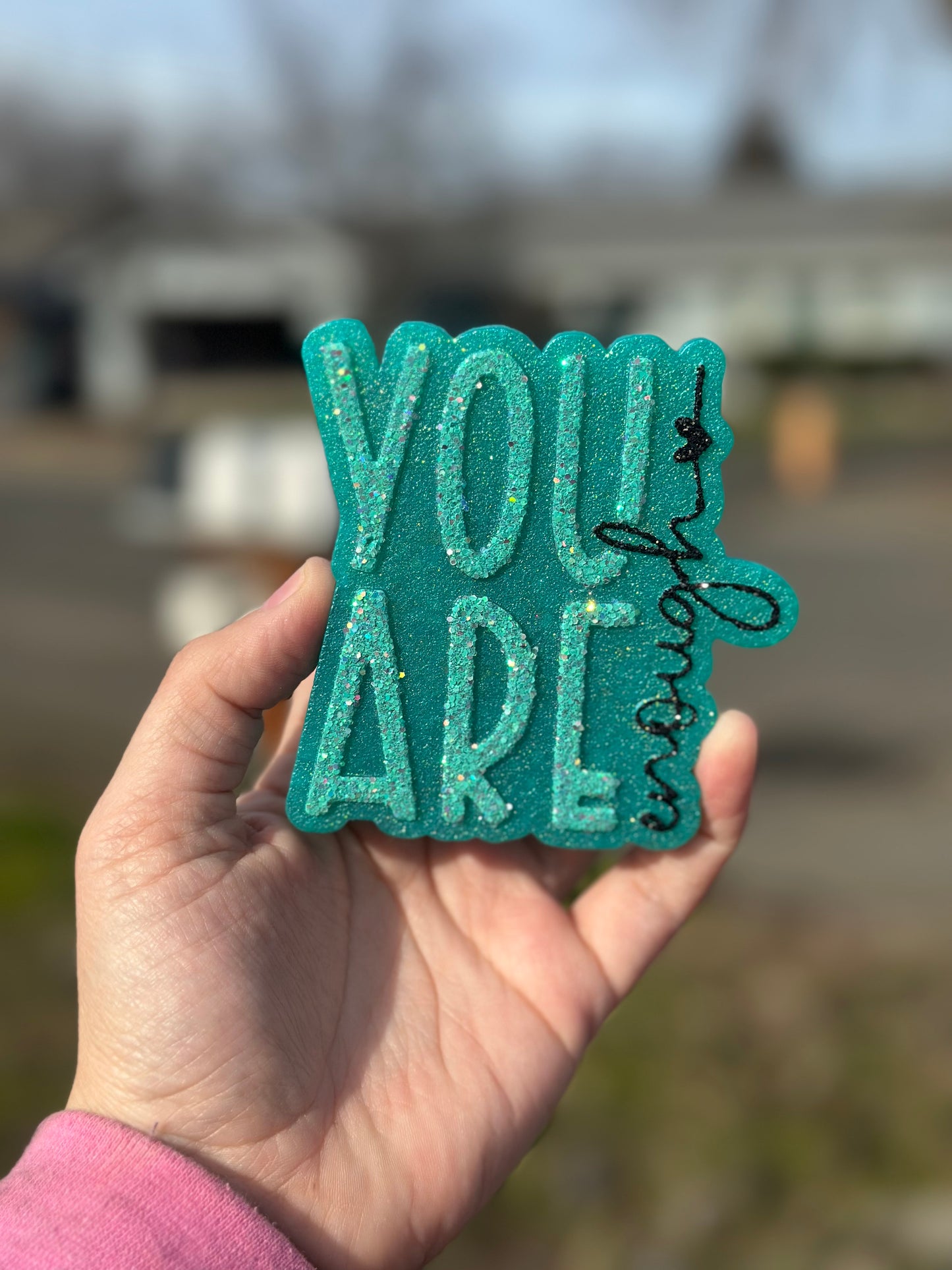 You Are Enough Freshie