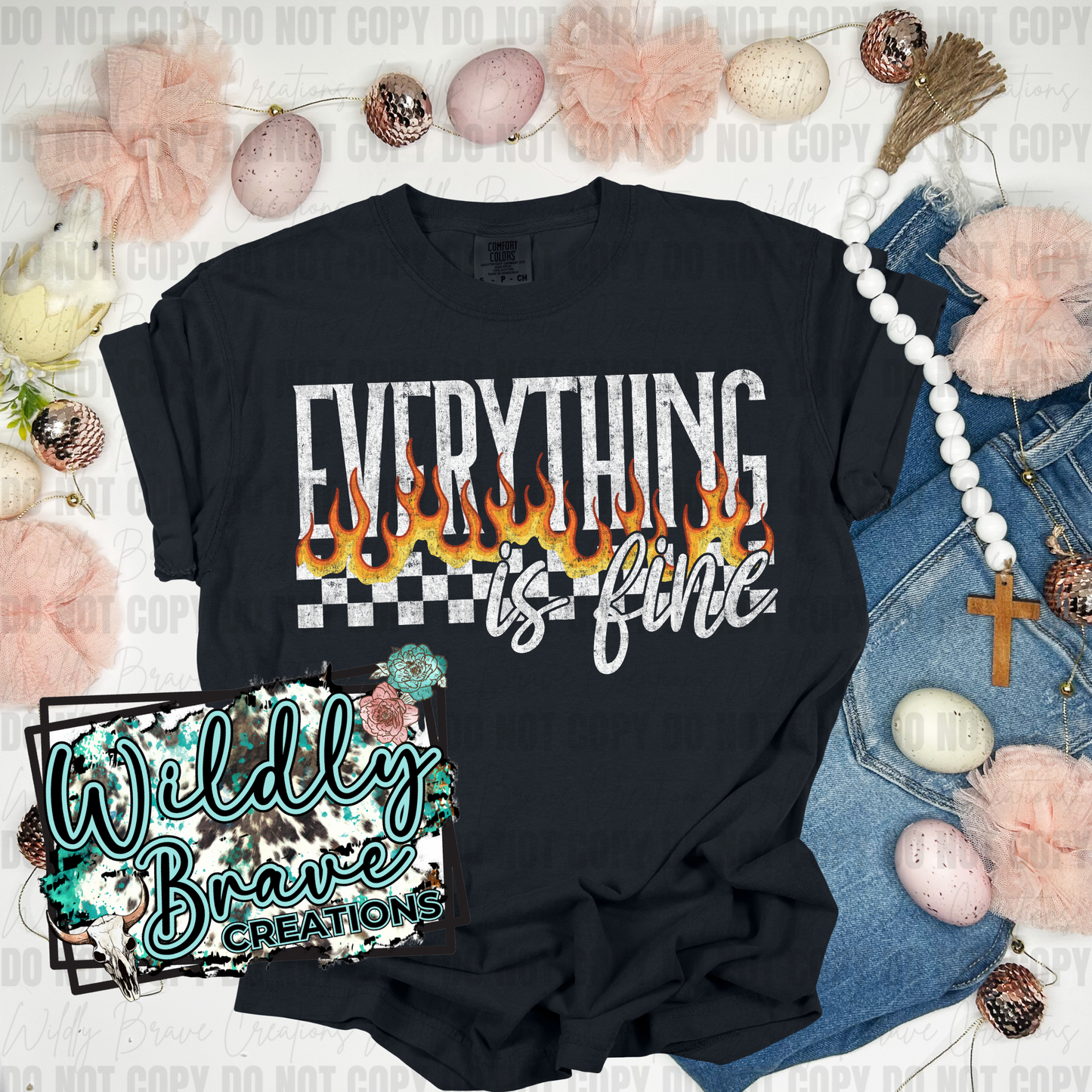 Everything is fine T-shirt